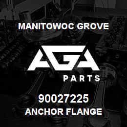 90027225 Manitowoc Grove ANCHOR FLANGE | AGA Parts