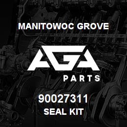 90027311 Manitowoc Grove SEAL KIT | AGA Parts