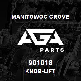 901018 Manitowoc Grove KNOB-LIFT | AGA Parts