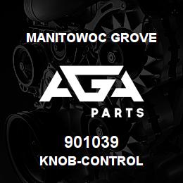 901039 Manitowoc Grove KNOB-CONTROL | AGA Parts