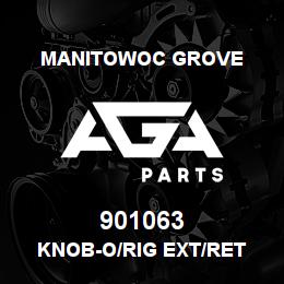 901063 Manitowoc Grove KNOB-O/RIG EXT/RET | AGA Parts