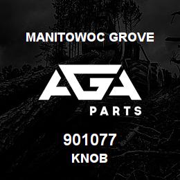 901077 Manitowoc Grove KNOB | AGA Parts