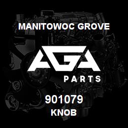 901079 Manitowoc Grove KNOB | AGA Parts