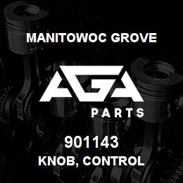 901143 Manitowoc Grove KNOB, CONTROL | AGA Parts