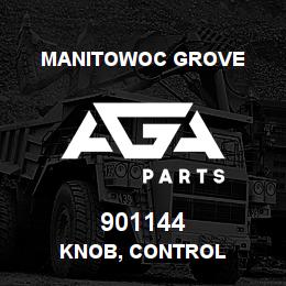 901144 Manitowoc Grove KNOB, CONTROL | AGA Parts