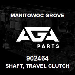 902464 Manitowoc Grove SHAFT, TRAVEL CLUTCH | AGA Parts