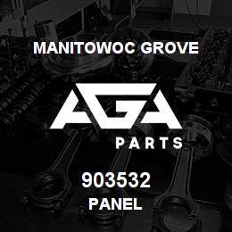 903532 Manitowoc Grove PANEL | AGA Parts