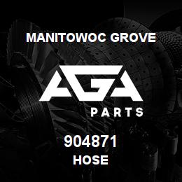 904871 Manitowoc Grove HOSE | AGA Parts