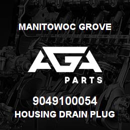 9049100054 Manitowoc Grove HOUSING DRAIN PLUG | AGA Parts