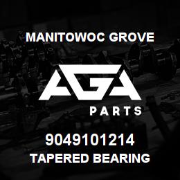 9049101214 Manitowoc Grove TAPERED BEARING | AGA Parts