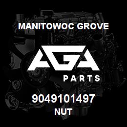 9049101497 Manitowoc Grove NUT | AGA Parts