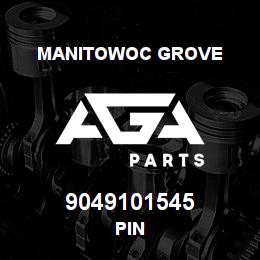 9049101545 Manitowoc Grove PIN | AGA Parts