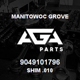 9049101796 Manitowoc Grove SHIM .010 | AGA Parts