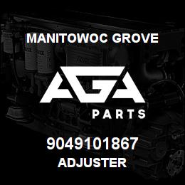 9049101867 Manitowoc Grove ADJUSTER | AGA Parts