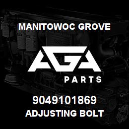 9049101869 Manitowoc Grove ADJUSTING BOLT | AGA Parts