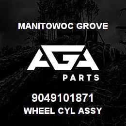 9049101871 Manitowoc Grove WHEEL CYL ASSY | AGA Parts