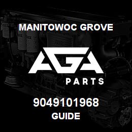 9049101968 Manitowoc Grove GUIDE | AGA Parts