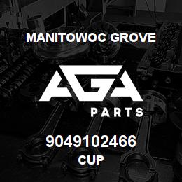 9049102466 Manitowoc Grove CUP | AGA Parts