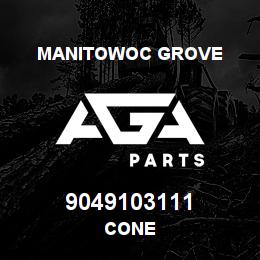 9049103111 Manitowoc Grove CONE | AGA Parts