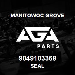 9049103368 Manitowoc Grove SEAL | AGA Parts