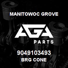 9049103493 Manitowoc Grove BRG CONE | AGA Parts
