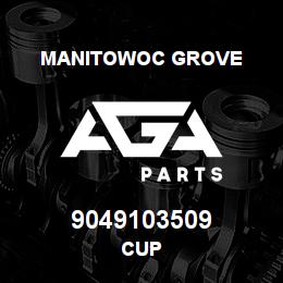 9049103509 Manitowoc Grove CUP | AGA Parts