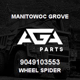 9049103553 Manitowoc Grove WHEEL SPIDER | AGA Parts