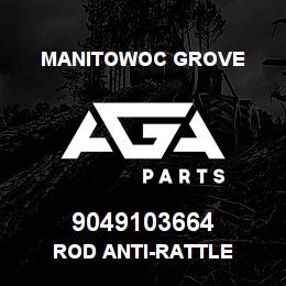 9049103664 Manitowoc Grove ROD ANTI-RATTLE | AGA Parts