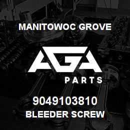 9049103810 Manitowoc Grove BLEEDER SCREW | AGA Parts
