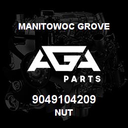 9049104209 Manitowoc Grove NUT | AGA Parts