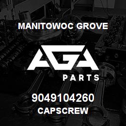 9049104260 Manitowoc Grove CAPSCREW | AGA Parts