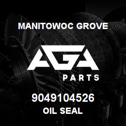 9049104526 Manitowoc Grove OIL SEAL | AGA Parts
