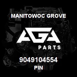 9049104554 Manitowoc Grove PIN | AGA Parts