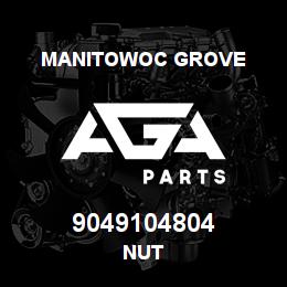 9049104804 Manitowoc Grove NUT | AGA Parts