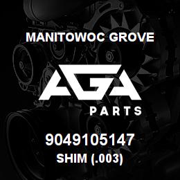 9049105147 Manitowoc Grove SHIM (.003) | AGA Parts