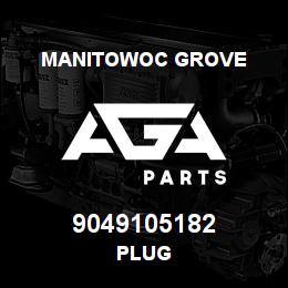 9049105182 Manitowoc Grove PLUG | AGA Parts