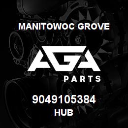 9049105384 Manitowoc Grove HUB | AGA Parts