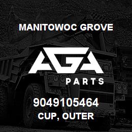 9049105464 Manitowoc Grove CUP, OUTER | AGA Parts