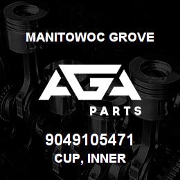 9049105471 Manitowoc Grove CUP, INNER | AGA Parts