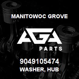 9049105474 Manitowoc Grove WASHER, HUB | AGA Parts