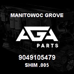 9049105479 Manitowoc Grove SHIM .005 | AGA Parts