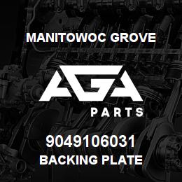 9049106031 Manitowoc Grove BACKING PLATE | AGA Parts