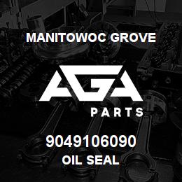 9049106090 Manitowoc Grove OIL SEAL | AGA Parts