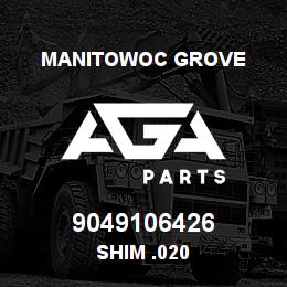 9049106426 Manitowoc Grove SHIM .020 | AGA Parts