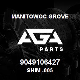 9049106427 Manitowoc Grove SHIM .005 | AGA Parts
