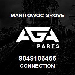9049106466 Manitowoc Grove CONNECTION | AGA Parts