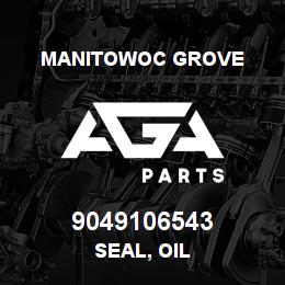 9049106543 Manitowoc Grove SEAL, OIL | AGA Parts
