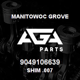 9049106639 Manitowoc Grove SHIM .007 | AGA Parts