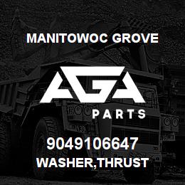 9049106647 Manitowoc Grove WASHER,THRUST | AGA Parts