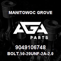 9049106748 Manitowoc Grove Bolt.50-20unf-2A-2.00/1.25 | AGA Parts